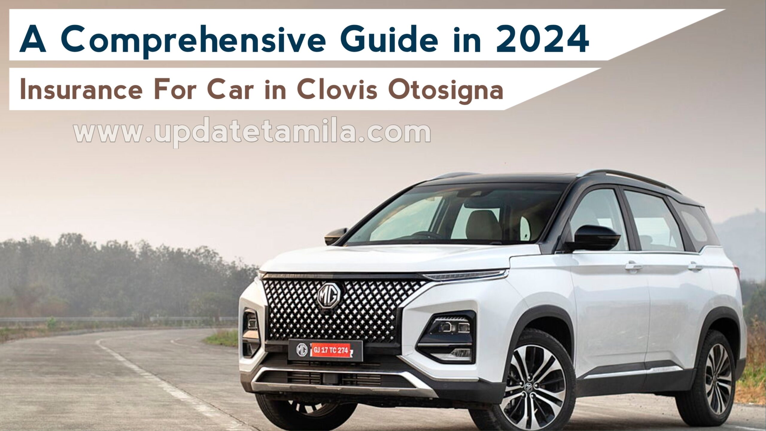 Insurance for car in Clovis Otosigna : A Comprehensive Guide in 2024