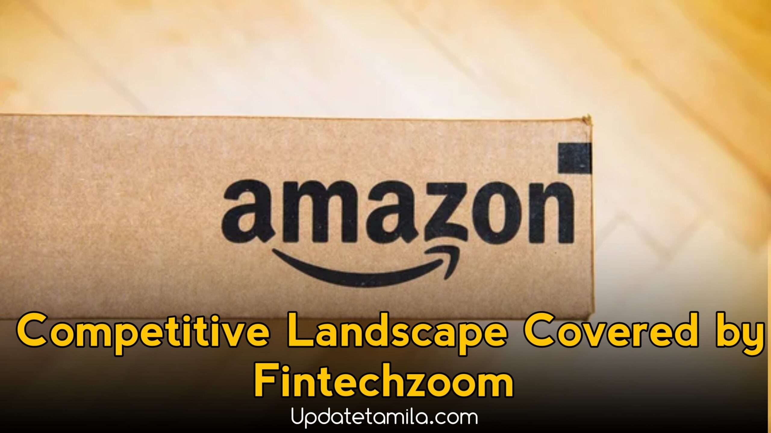Competitive Landscape Covered by FintechZoom – Let's Compare! | The Ultimate Guide to Investing in FintechZoom Amazon Stock in 2024