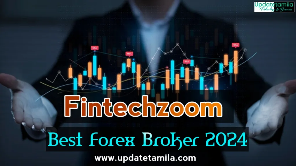 Fintechzoom best forex broker : Navigating the Forex Market with FintechZoom's Top Forex Broker Picks in 2024