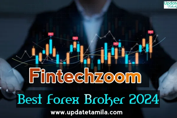 Fintechzoom best forex broker : Navigating the Forex Market with FintechZoom's Top Forex Broker Picks in 2024