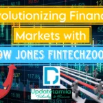 Revolutionizing Financial Markets with Dow Jones FintechZoom in 2024