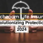 Fintechzoom Life Insurance : Revolutionizing Protection in 2024