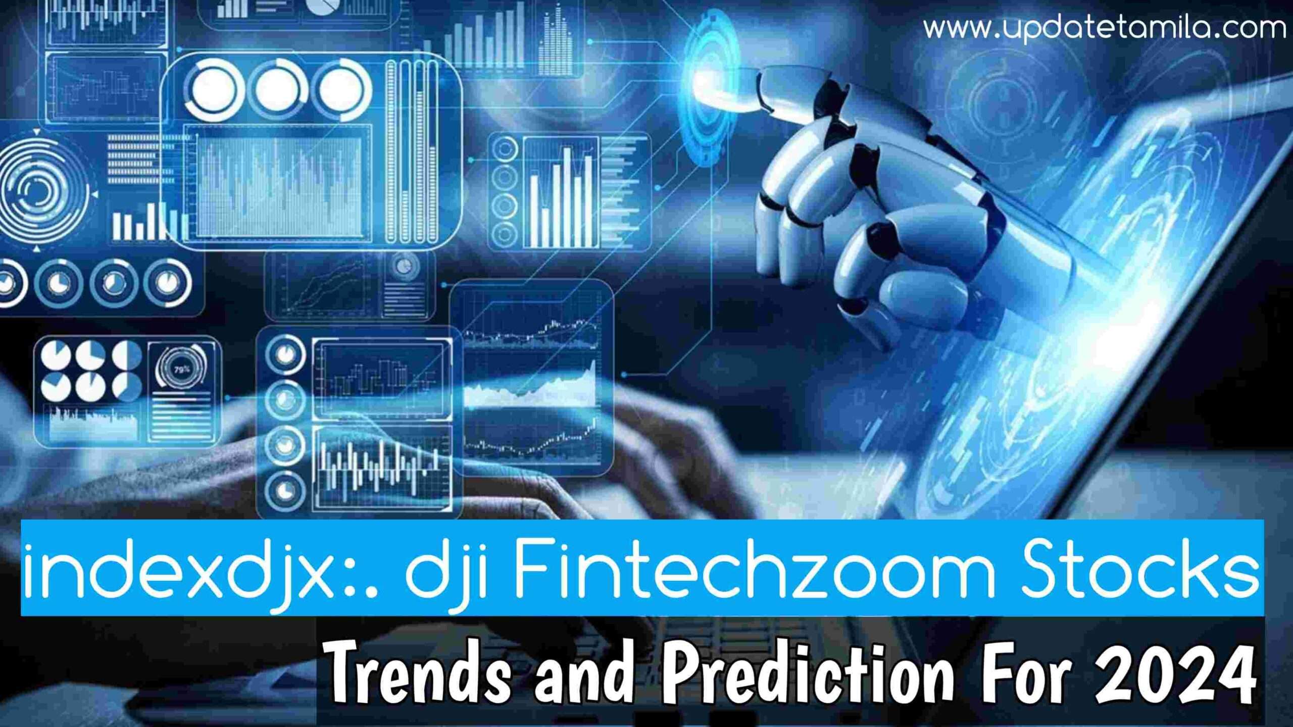 indexdjx:.dji Fintechzoom Stocks: Trends and Predictions for 2024