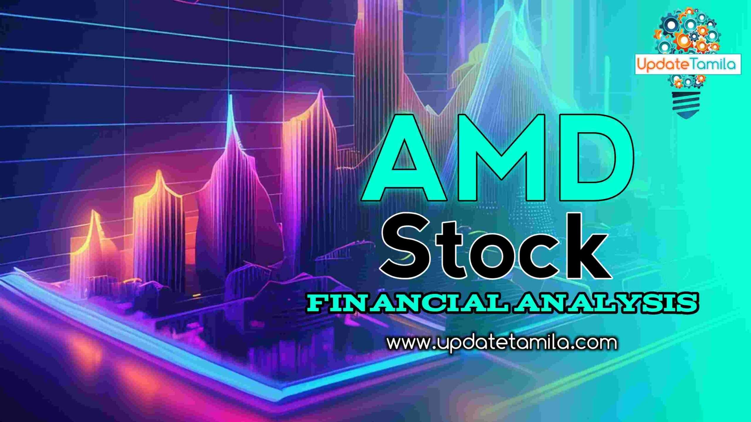 Financial Analysis of AMD Stock Fintechzoom