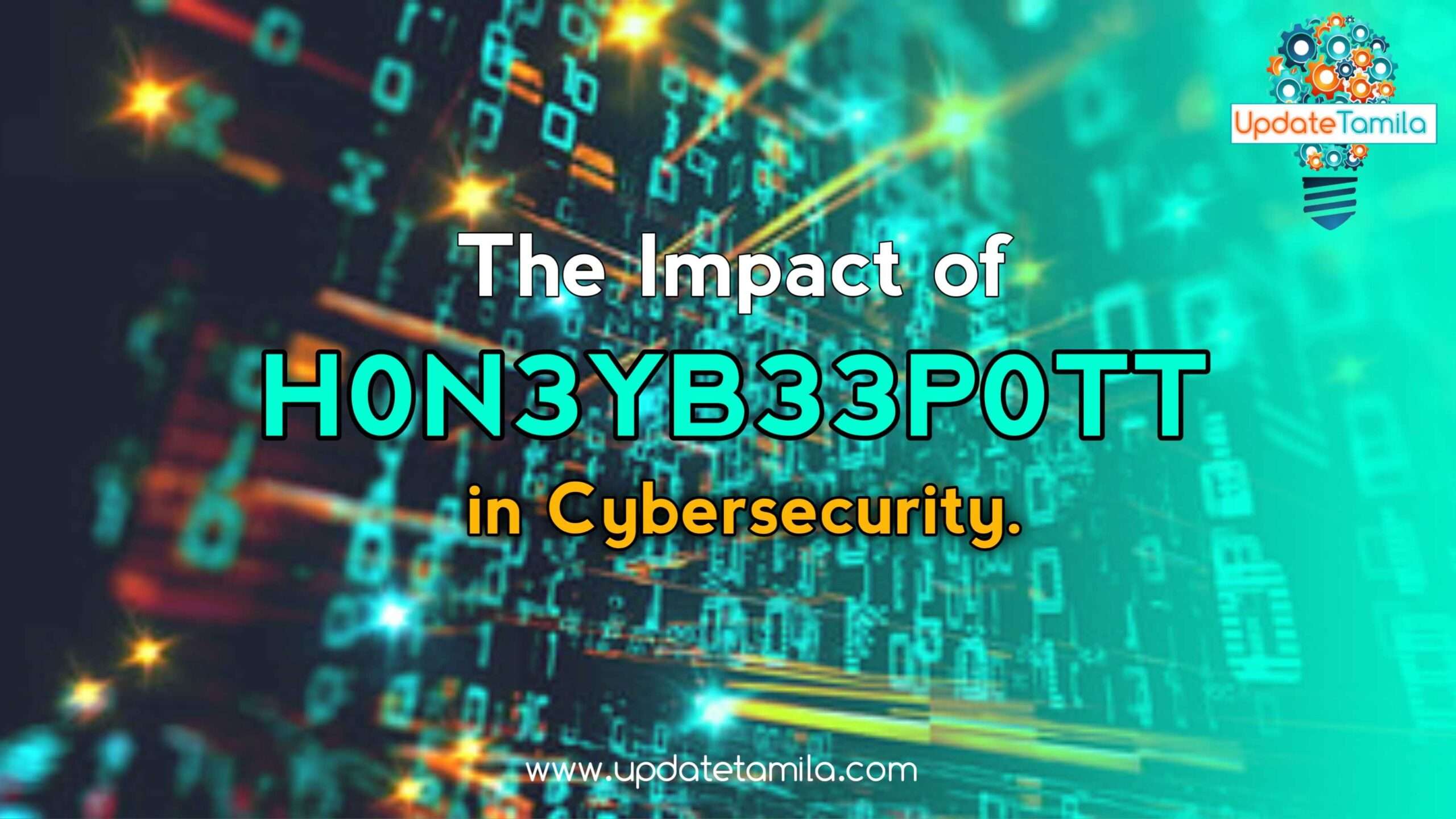 The Impact of H0N3YB33P0TT on Cybersecurity