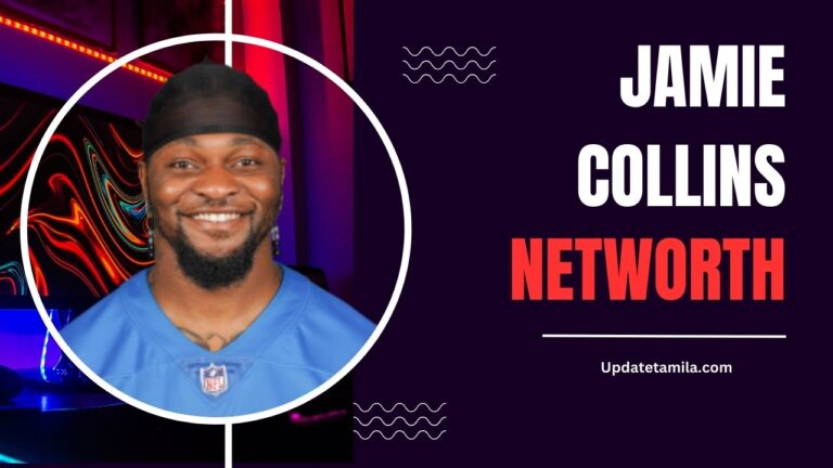 Jamie Collins Net Worth